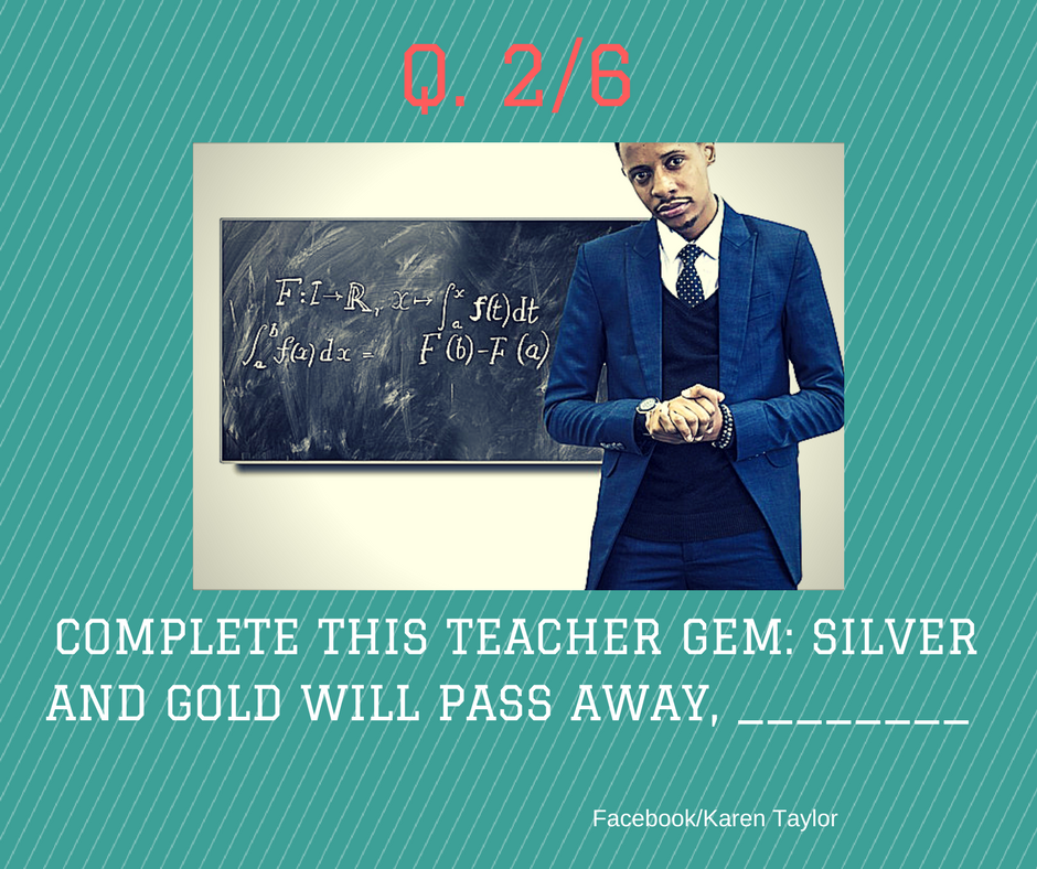 Q.2 -Complete-this-teacher-gem-silver-and-gold-will-pass-away -